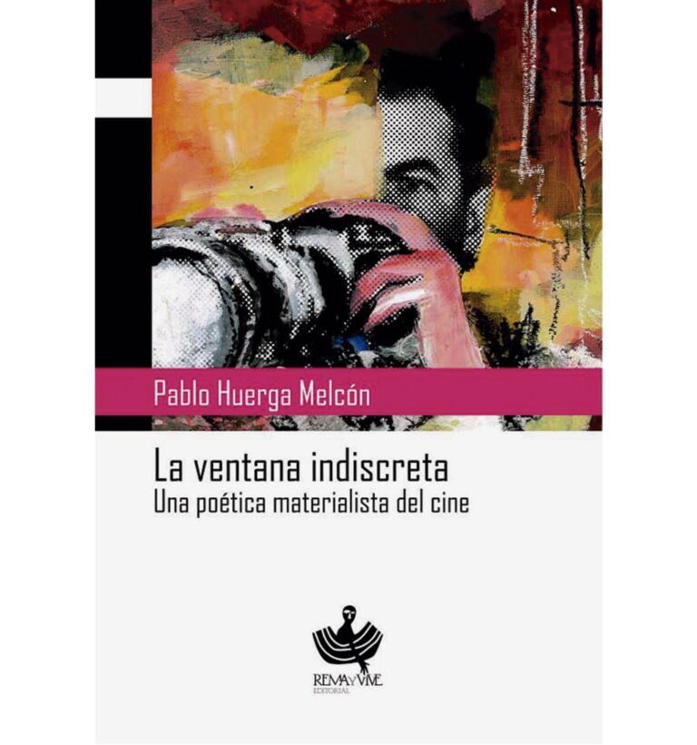 LA VENTANA INDISCRETA, UNA POÉTICA MATERIALISTA DEL CINE