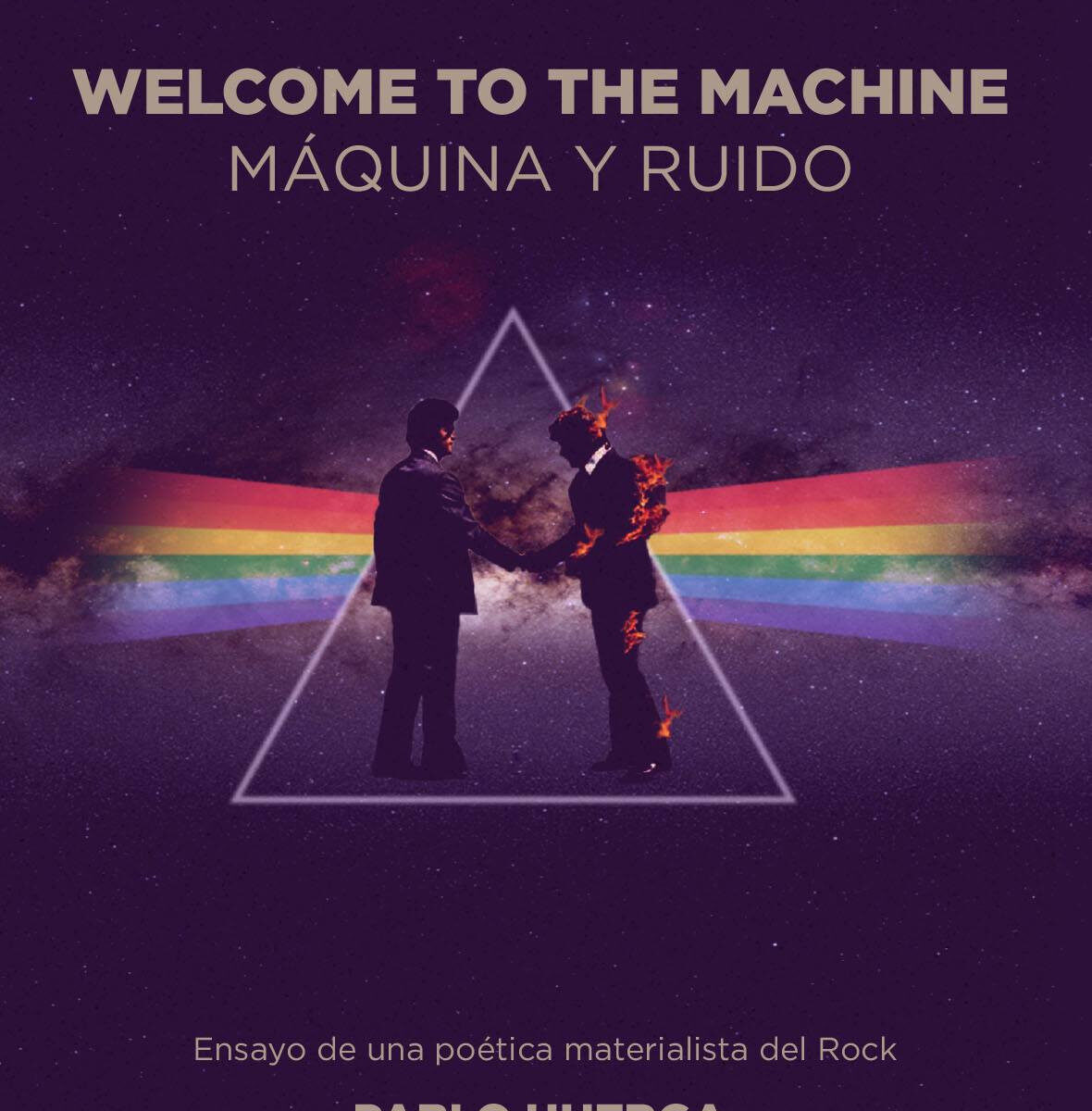 Welcome to the Machine. Máquina y ruido. Ensayo de una poética materialista del rock