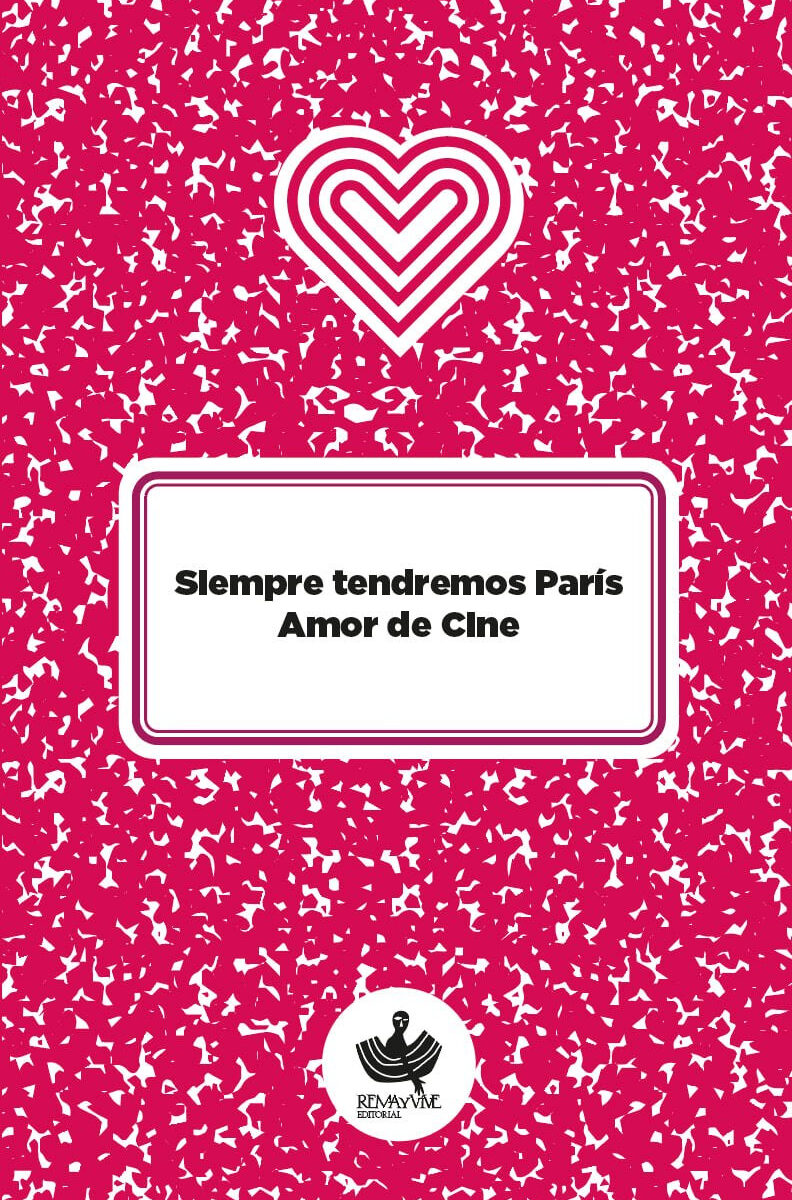 Siempre tendremos París. Amor de cine.