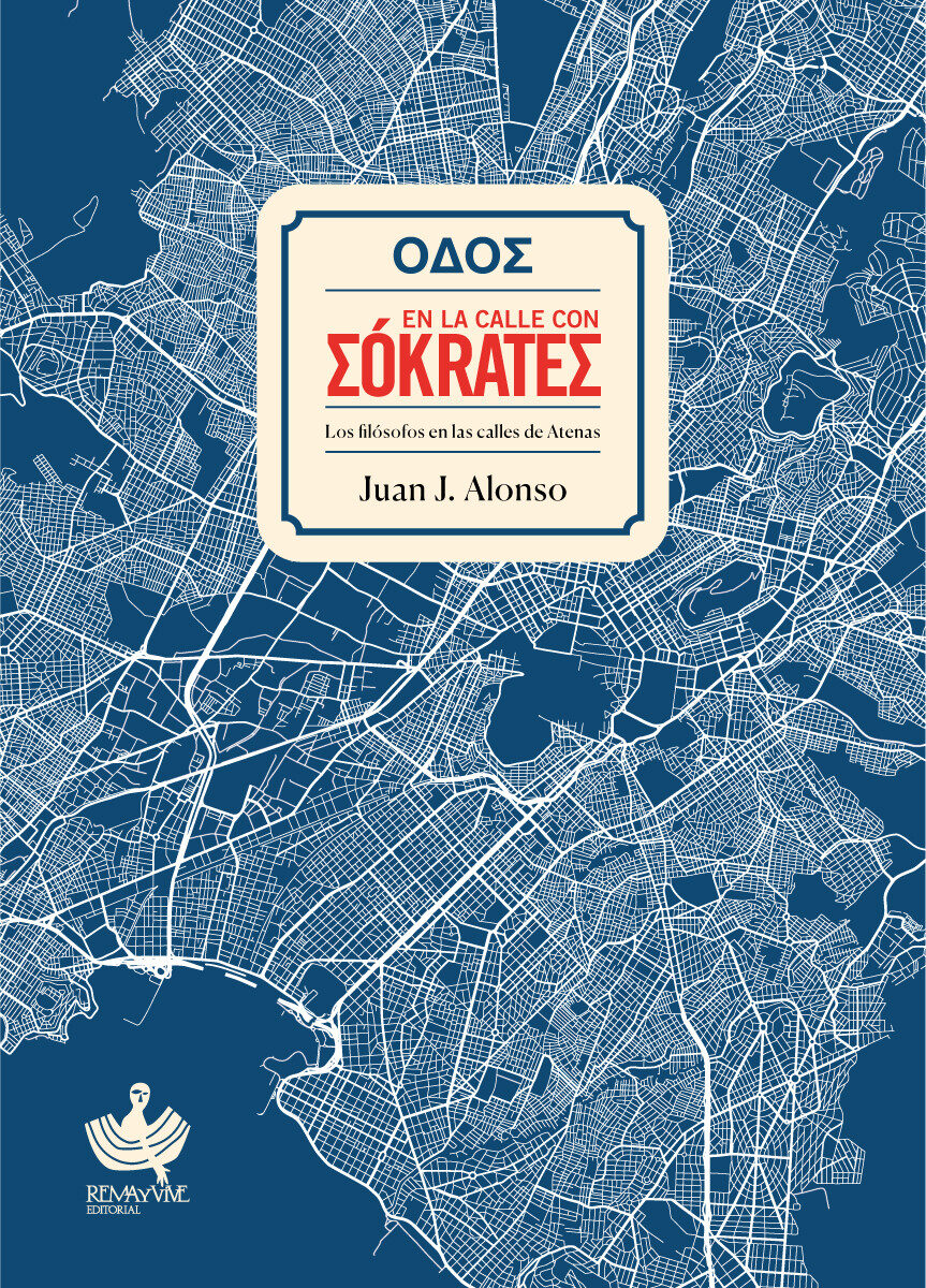 En la calle con Sócrates. Los filósofos en las calles de Atenas