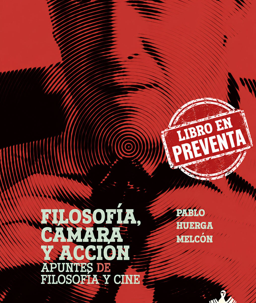 Filosofía, cámara y acción (libro en preventa)